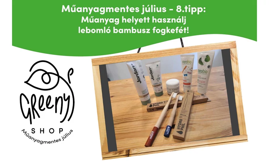 Műanyagmentes július - 8.tipp - Műanyag helyett használj lebomló bambusz fogkefét